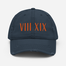 Load image into Gallery viewer, VIII XIX Distressed Dad Hat