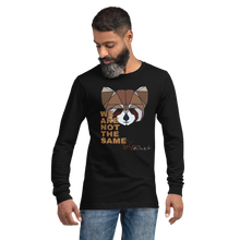 Load image into Gallery viewer, We Are Not The Same Long Sleeve Tee (Adult)