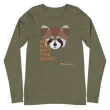 Load image into Gallery viewer, We Are Not The Same Long Sleeve Tee (Adult)