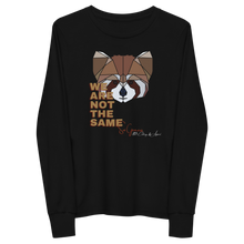 Load image into Gallery viewer, We Are Not The Same Long Sleeve Tee (Youth)