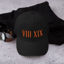 Load image into Gallery viewer, VIII XIX Dad Hat (Not distressed)
