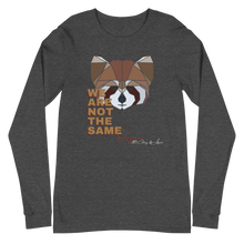 Load image into Gallery viewer, We Are Not The Same Long Sleeve Tee (Adult)
